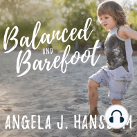 Balanced and Barefoot