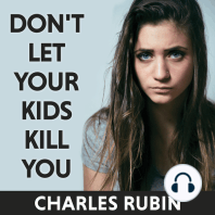 Don't Let Your Kids Kill You
