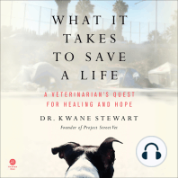 What It Takes to Save a Life: A Veterinarian’s Quest for Healing and Hope