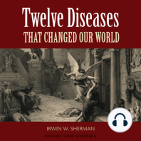 Twelve Diseases That Changed Our World