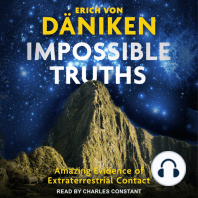 Impossible Truths: Amazing Evidence of Extraterrestrial Contact