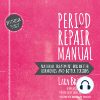 Period Repair Manual: Natural Treatment for Better Hormones and Better Periods, 2nd edition