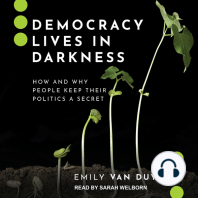 Democracy Lives in Darkness