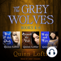 The Grey Wolves Series Books 4, 5 & 6