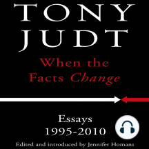 When the Facts Change: Essays, 1995-2010