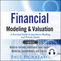 Financial Modeling and Valuation: A Practical Guide to Investment Banking and Private Equity