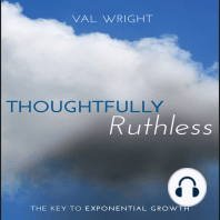 Thoughtfully Ruthless