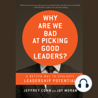 Why Are We Bad at Picking Good Leaders? A Better Way to Evaluate Leadership Potential