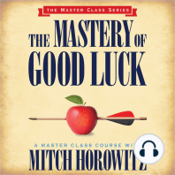 The Mastery of Good Luck