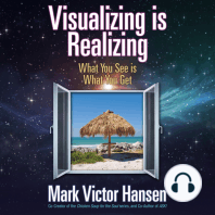 Visualizing is Realizing