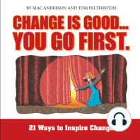Change is Good, You Go First