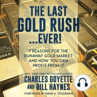 The Last Gold Rush…Ever!