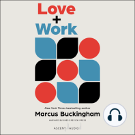 Love + Work: How to Find What You Love, Love What You Do, and Do It for the Rest of Your Life