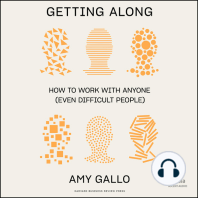 Getting Along: How to Work with Anyone (Even Difficult People)