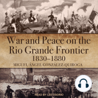 War and Peace on the Rio Grande Frontier, 1830–1880