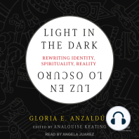 Light in the Dark/Luz en lo Oscuro: Rewriting Identity, Spirituality, Reality