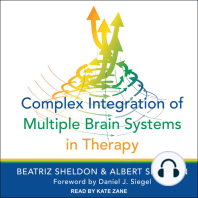 Complex Integration of Multiple Brain Systems in Therapy