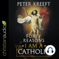 Forty Reasons I Am a Catholic