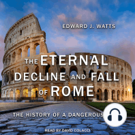 The Eternal Decline and Fall of Rome