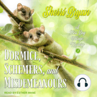 Dormice, Schemers, and Misdemeanours