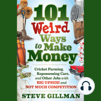 101 Weird Ways to Make Money