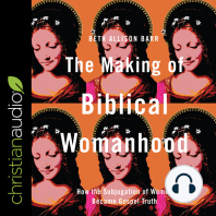 The Making of Biblical Womanhood