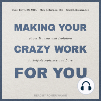 Making Your Crazy Work for You