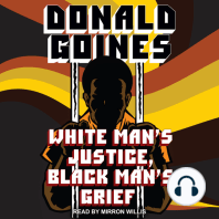 White Man's Justice, Black Man's Grief