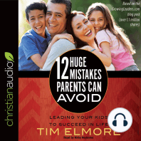 12 Huge Mistakes Parents Can Avoid