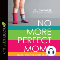 No More Perfect Moms