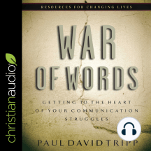 War of Words: Getting to the Heart of Your Communication Struggles