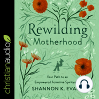 Rewilding Motherhood