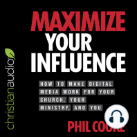 Maximize Your Influence