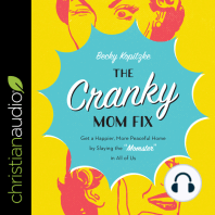 The Cranky Mom Fix