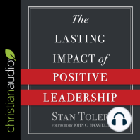 The Lasting Impact of Positive Leadership