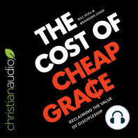 The Cost of Cheap Grace