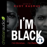 I'm Black I'm Christian I'm Methodist
