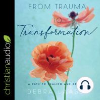 From Trauma to Transformation