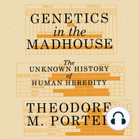 Genetics in the Madhouse