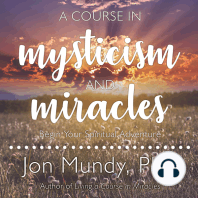 A Course in Mysticism and Miracles