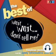 The Best of Wait Wait . . . Don't Tell Me! More Famous People Play "Not My Job"