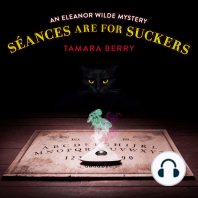 Séances Are for Suckers