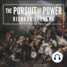 The Pursuit of Power: Europe: 1815-1914