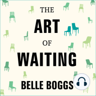 The Art of Waiting