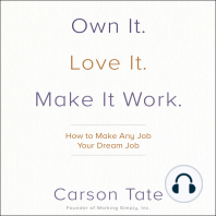 Own It. Love It. Make It Work.