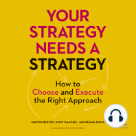 Your Strategy Needs a Strategy: How to Choose and Execute the Right Approach