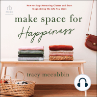 Make Space for Happiness