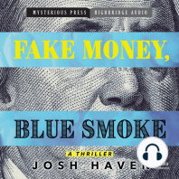 Fake Money, Blue Smoke