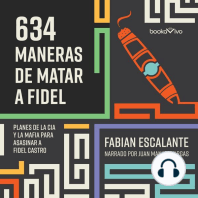 634 Maneras de matar a Fidel (634 Ways to Kill Fidel)