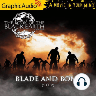 Blade and Bone (1 of 2) [Dramatized Adaptation]
